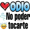 ❤ODIO
No poder
tocarte
W
ww