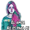 JRE (A EL AMOR
EL AMOR
NO ES PARA MI