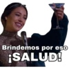 Brindemos por eso ¡SALUD!