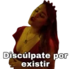 Disculpate por existir