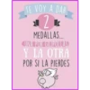 TE VOY A DAR
2 k
MEDALLAS....
UNA POR GILIPOLLAS
Y LA OTRA
POR SI LA PIERDES