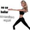 no se
bailar
me enseñas a
coger?