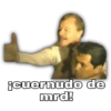 ¡cuernudo de
mrd!
