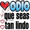❤ODIO
Viiskgra
que seas
tan lindo
