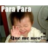 Para Para Que me meo!!! www.facebook.com/PuertoRican Craziness