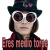 Krys
Eres medio torpe
