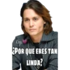Krys
¿POR QUE ERES TAN
LINDA?