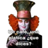 Krys
Un café, una
platica ¿que
dices?