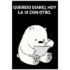 QUERIDO DIARIO, HOY
LA VI CON OTRO.