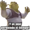 ¡Y yo aquí
perdiendo el tiempo!