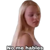 No me hables