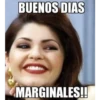BUENOS DIAS MARGINALES!!