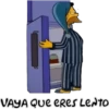 VAYA Que eRes LeNto