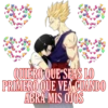 QUIERO QUE SEAS LO
PRIMERO QUE VEA CUANDO
ABRA MIS OJOS