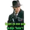 Krys
Quien es ese que
te dijo "hola"?