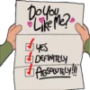 Do you
Like Me?
♥
YES
DEFINITELY
ABSOLUTELY!!!