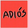 ADIÓS
