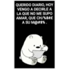 QUERIDO DIARIO, HOY
VENGO A DECIRLE A
LA QUE NO ME SUPO
AMAR, QUE CH/%$#£
A SU M@#$%.
00