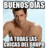 BUENOS DÍAS A TODAS LAS CHICAS DEL GRUPO
