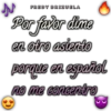 FREDY BRIZUELA
Por favor dime
en otro asiento
porque en español
no me concentro