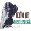 DERÍAS QUE
NO ME OLVIDARÍA
Phasep_Arsenas
