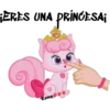 ¡ERES UNA PRINCESA¡
Esme