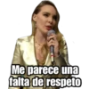 Me parece una falta de respeto
