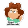 Ni una
palabra más