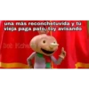 una más reconchetuvida y tú
vieja paga pato, toy avisando
Bob Kchefb