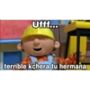 Ufff...
terrible kchera tu hermana