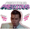 PRECIOUS
ECIOUS