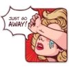 JUST GO
AWAY!