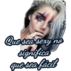 VickyFa
Que sea sexy no
significa
que sea fácil