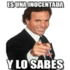 ES UNA INOCENTADA
Y LO SABES