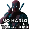 NO HABLO
TAKA-TAKA