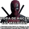 HORA DE HACER
LAS MALDITAS
CHIMICHANGAS