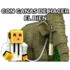 CON GANAS DE HACER
EL BIEN