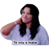 Te voy a matar