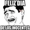 FELIZ DIA
Rey
DE LOS INOCENTES