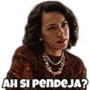AH SI PENDEJA?