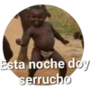 Esta noche doy
serrucho