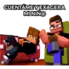 CUENTAMEYEXAGERA
MINIÑO
