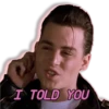 I TOLD YOU