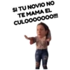 SI TU NOVIO NO
TE MAMA EL
CULOOOOOOO!!!