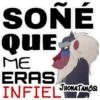 SOÑÉ
QUE
ME
ERAS
INFIEL
JHONATANCO