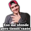 1399999
Eso me ofende
pero tienes razón