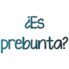¿Es
prebunta?