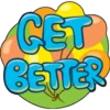 GET
BETTER