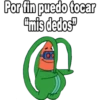 Por fin puedo tocar
Cmis dedos