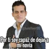 @wisfeer05 Por ti soy capaz de dejar a mi novia